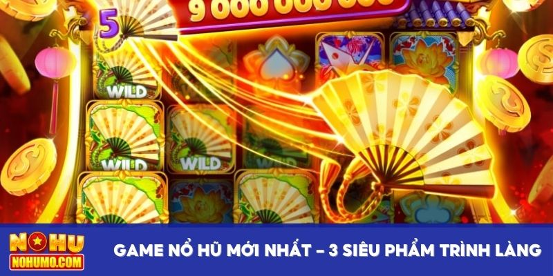 Game nổ hũ mới nhất